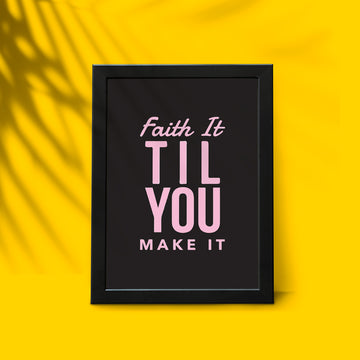 Faith it